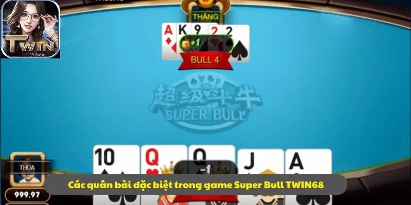 Các quân bài đặc biệt trong game Super Bull TWIN68