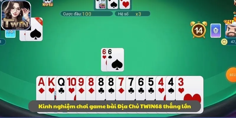 Kinh nghiệm chơi game bài Địa Chủ TWIN68 thắng lớn
