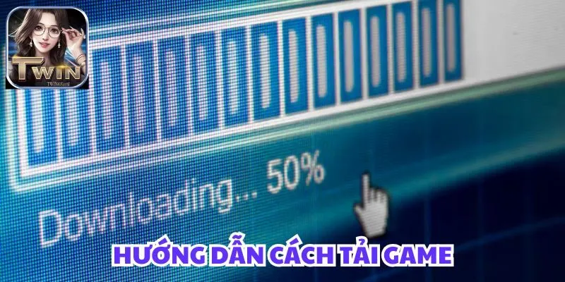 Hướng dẫn cách tải game twin68 cho Android dễ dàng