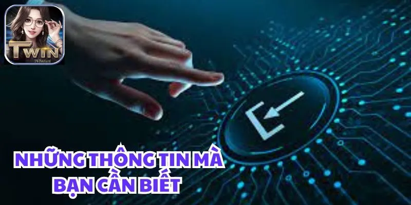 Những thông tin mà bạn cần biết trước khi tải app twin68